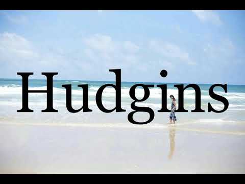How To Pronounce Hudgins🌈🌈🌈🌈🌈🌈Pronunciation Of Hudgins