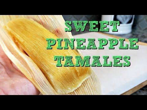 Pineapple Tamales Recipe | How To Make Tamales de Piña | Simply Mama Cooks