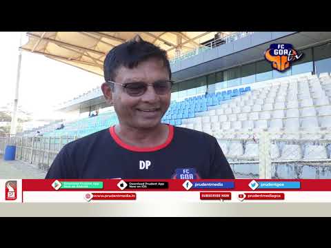 FC GOA MAINTAIN FOCUS ON AFC CHAMPIONS LEAGUE TARGET UNDER REJIGGED COACHING TEAM