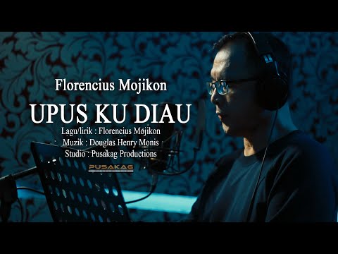Florencius Mojikon - UPUS KU DIAU