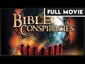 Bible Conspiracies | Conspiracy | Religion | History | FULL ENGLISH DOCUMENTARY
