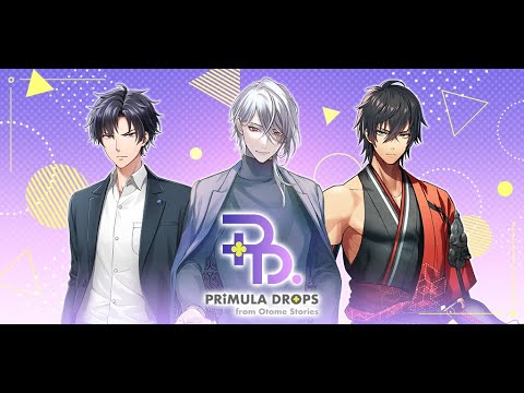 PRIMULA DROPS fromOtomeStories Video