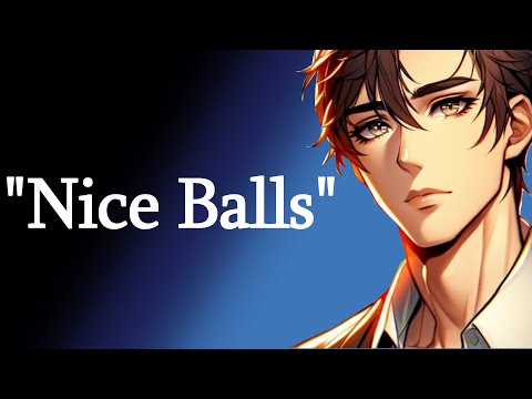 [ASMR] Bro sees your MASSIVE balls for the first time | M4A | Relaxing