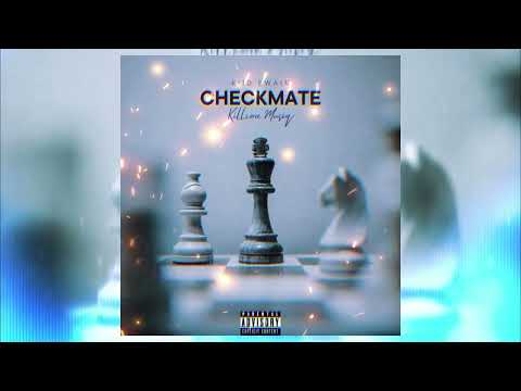kiid swain ft Marley - Checkmate