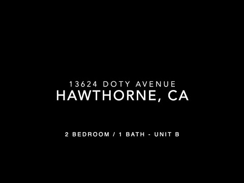 13624 Doty Avenue Unit B Hawthorne, CA 90250