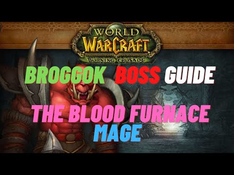 Heroic Blood Furnace ​Broggok Boss Guide - Burning Crusade Classic