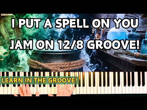 I Put A Spell On You - 12/8 Groove Tutorial