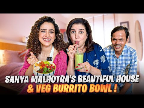 Sanya Malhotra Ka Ghar Tour, Burrito Bowl, Masti & Dilip Ka Dance Tadka! @FarahKhanK