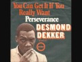 desmond dekker - you can get it if you really want ...