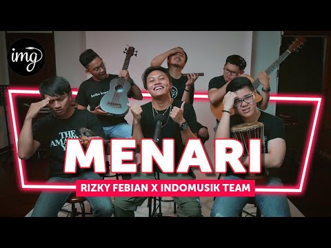 Menari - Rizky Febian Ft. IndomusikTeam #PETIK