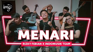 Menari - Rizky Febian Ft. IndomusikTeam #PETIK