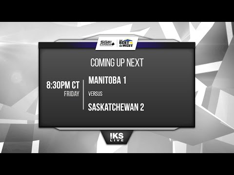 2023 Best of the West - Draw 8 - Manitoba 1 vs Saskatchewan 2