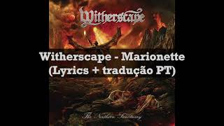 Witherscape - Marionette (Lyrics + Tradução PT)