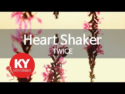 Heart Shaker - TWICE(트와이스) (KY.49751) / KY Karaoke