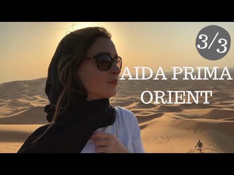 AIDA PRIMA - ORIENT 3/3 Wüstensafari 🐫 | Denise Darleen