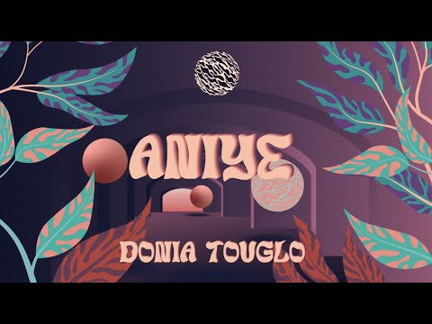 Donia Touglo - Aniye (Visualizer)