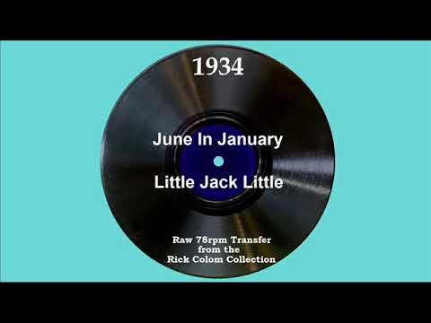 1934 Little Jack Little - June In January