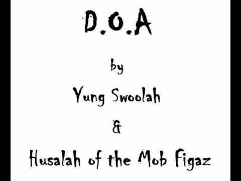 D.O.A by Yung Swoolah ft Husalah of The Mob Figaz [BayAreaCompass.blogspot.com] Exclusive