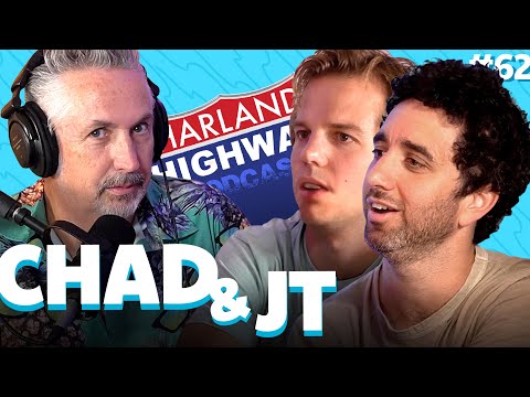 CHAD AND JT - You must see the stokers solve the mysteries of life and glaze it out big time! #62