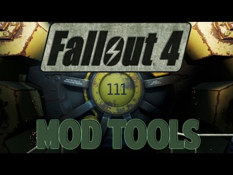 FALLOUT 4 | Mod Tools