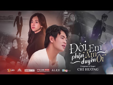 Đời em phận ẩm duyên ôi - Chí Hướng