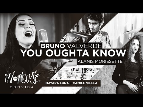 Bruno Valverde - Alanis Morissette - You Oughta Know ft. Mayara Luna e Camile Vilela