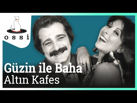 Güzin ile Baha - Altın Kafes