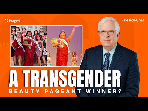 Fireside Chat Ep. 264 — A Transgender Beauty Pageant Winner? | Fireside Chat