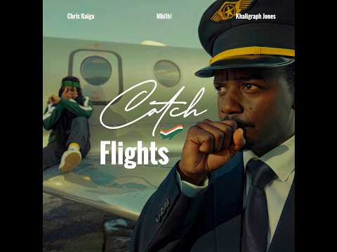 Chris Kaiga x Mbithi x Khaligraph Jones - Catch Flights (Official Video)