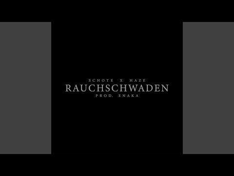 Rauchschwaden (feat. Haze)
