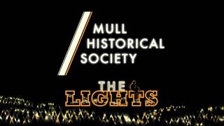 Mull Historical Society - The Lights video