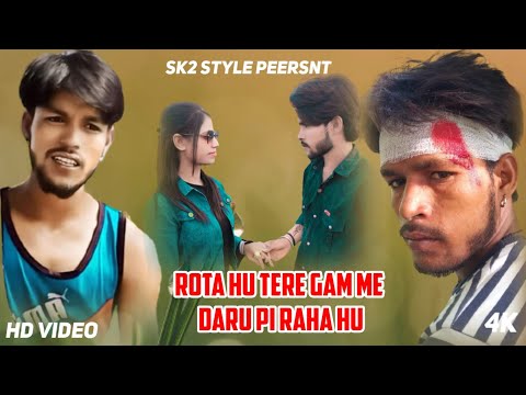 Rota Hoon Tere Gham Mein Daru Pee raha hoon Dhadkan Dhananjay Hindi sad song sk2 style Nanhe Shaka