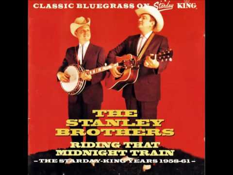 Love Me, Darling, Just Tonight - The Stanley Brothers