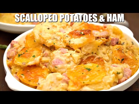 Scalloped Potatoes with Ham - Sweet and Savory Meals