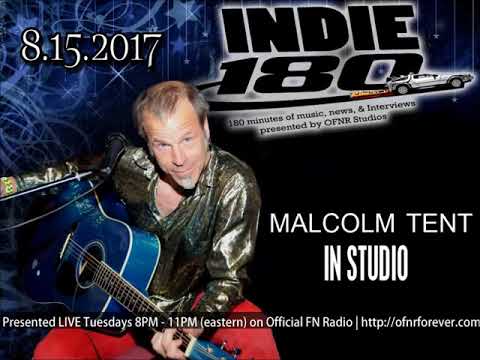 8/15/2017 - Indie 180 - Malcolm Tent in studio