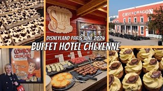 NEWS DISNEYLAND PARIS JUNE 2024 | BUFFET HOTEL CHEYENNE - CHUCK WAGON CAFE