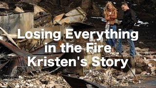 How to Deal With Grief - Loss of Home & Possessions in Forest Fire - Kristen Moeller on KirstyTV