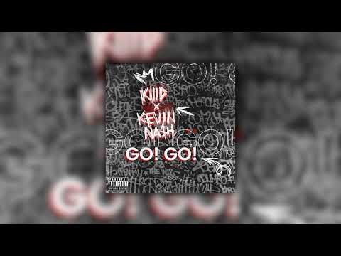 KIIID - GO!GO! ft. Kevin Na$h