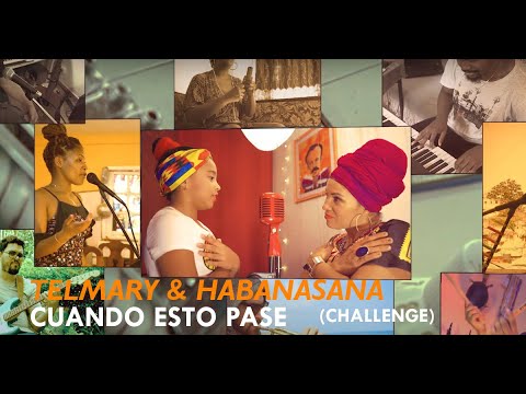 Telmary & HabanaSana -CHALLENGE "CUANDO ESTO PASE"