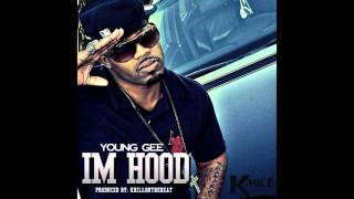 Young Gee - Im Hood (New 2012)