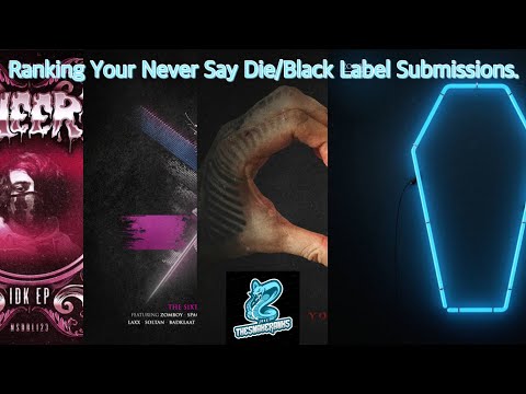 Ranking Your Never Say Die/Black Label Submissions