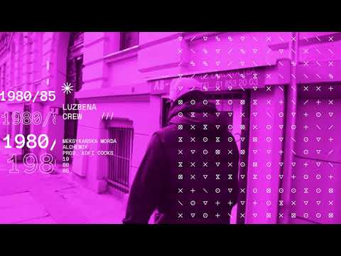 LUZBENA Meksykańska Morda - Alchemik (prod. Kofi Cooks)