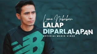 Download lagu Lomo Nababan - Lalap Diparlalapan (Lagu Batak Terbaru 2024) Officia  mp3
