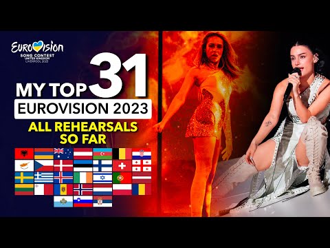 Eurovision ESC 2023 | ALL REHEARSALS So Far - My TOP 31