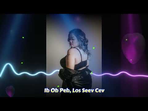 Ib Ob Peb, Los Seev Cev [ Remix Cha Cha Style ]