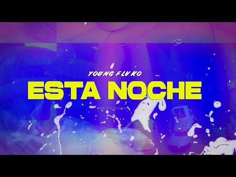 Young Flvko - Está Noche (official video)