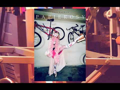 Ania Karwan - Papierosy (Official Video)