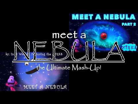 Meet a Nebula | The ULTIMATE Mash-Up!