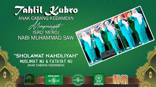 Download lagu Sholawat Nahdliyah | Muslimat & Fatayat - Tahlil Kubro Anak Cabang Kedamean mp3