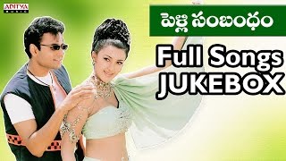 Pelli Sambhandham Telugu movie Songs Jukebox II Su